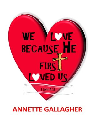 cover image of We Love Because He First Loved Us
